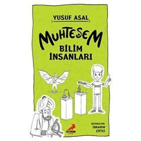 Muhteşem Bilim İnsanları Yusuf Asal Erdem Çocuk