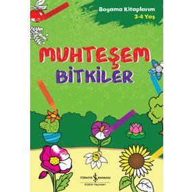 Muhteşem Bitkiler - İş Bankası Kültür Yayınları