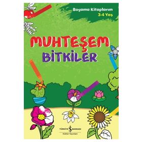 Muhteşem Bitkiler - İş Bankası Kültür Yayınları