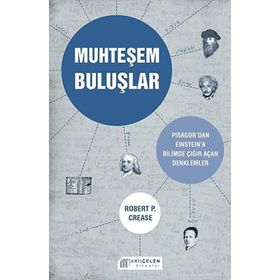 Muhteşem Buluşlar - Robert P. Crease