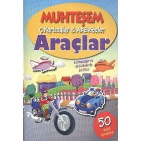 Muhteşem Çıkartmalar ve Aktiviteler Araçlar - Parıltı Yayınları