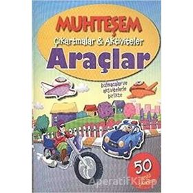 Muhteşem Çıkartmalar ve Aktiviteler Araçlar - Parıltı Yayınları