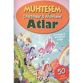 Muhteşem Çıkartmalar ve Aktiviteler Atlar - Parıltı Yayınları