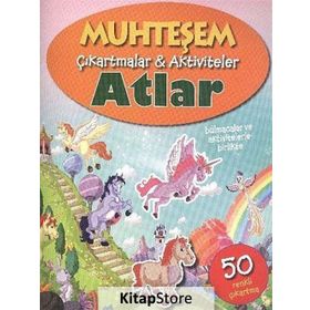 Muhteşem Çıkartmalar ve Aktiviteler Atlar - Parıltı Yayınları