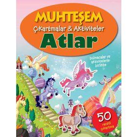 Muhteşem Çıkartmalar ve Aktiviteler Atlar - Parıltı Yayınları