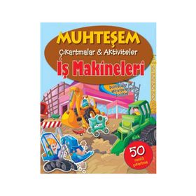 Muhteşem Çıkartmalar ve Aktiviteler - İş Makineleri - The Book Company
