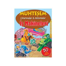 Muhteşem Çıkartmalar ve Aktiviteler - İş Makineleri - The Book Company