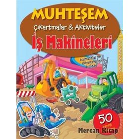 Muhteşem Çıkartmalar ve Aktiviteler - İş Makineleri - The Book Company
