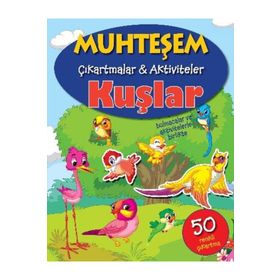 Muhteşem Çıkartmalar ve Aktiviteler - Kuşlar - Parıltı Yayınları