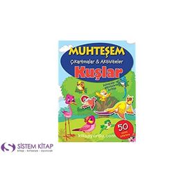 Muhteşem Çıkartmalar ve Aktiviteler - Kuşlar - Parıltı Yayınları