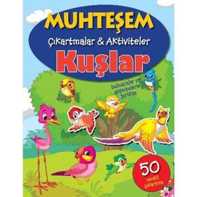 Muhteşem Çıkartmalar ve Aktiviteler - Kuşlar - Parıltı Yayınları