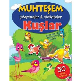 Muhteşem Çıkartmalar ve Aktiviteler - Kuşlar - Parıltı Yayınları