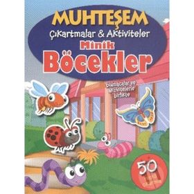 Muhteşem Çıkartmalar ve Aktiviteler - Minik Böcekler - Parıltı Yayınları
