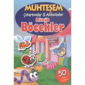 Muhteşem Çıkartmalar ve Aktiviteler - Minik Böcekler - Parıltı Yayınları