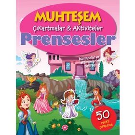 Muhteşem Çıkartmalar ve Aktiviteler Prensesler - Parıltı Yayınları