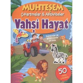 Muhteşem Çıkartmalar ve Aktiviteler - Vahşi Hayat - Parıltı Yayınları
