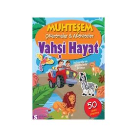 Muhteşem Çıkartmalar ve Aktiviteler - Vahşi Hayat - Parıltı Yayınları
