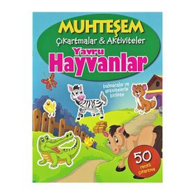 Muhteşem Çıkartmalar ve Aktiviteler - Yavru Hayvanlar - Parıltı Yayınları