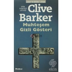 MUHTEŞEM GIZLI GÖSTERİ - CLIVE BARKER