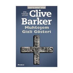 MUHTEŞEM GIZLI GÖSTERİ - CLIVE BARKER