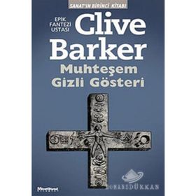 MUHTEŞEM GIZLI GÖSTERİ - CLIVE BARKER