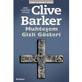 MUHTEŞEM GIZLI GÖSTERİ - CLIVE BARKER