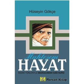 Muhteşem Hayat - Hüseyin Gökçe