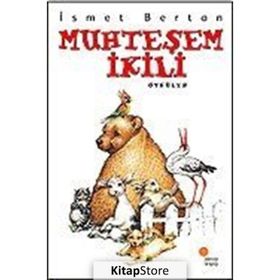 MUHTEŞEM İKİLİ ÖYKÜLER - İSMET BERTAN