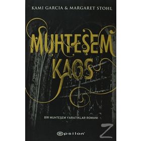 MUHTEŞEM KAOS - KAMI GARCIA;MARGARET STOHL