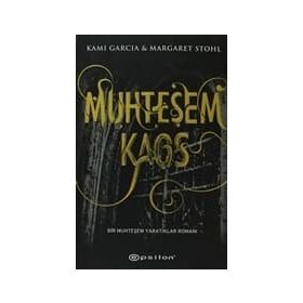 MUHTEŞEM KAOS - KAMI GARCIA;MARGARET STOHL