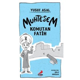 Muhteşem Komutan Fatih Ciltli Yusuf Asal