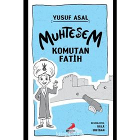 Muhteşem Komutan Fatih-Erdem Yayınları