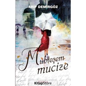 Muhteşem Mucize Arif Demirgöz