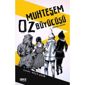 Muhteşem Oz Büyücüsü - L. Frank Baum