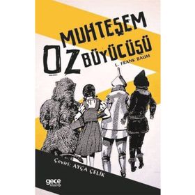 Muhteşem Oz Büyücüsü - L. Frank Baum