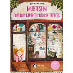 Muhteşem Pofuduk Kıvırcık Ufacık Tefecik - Beatrice Alemagna