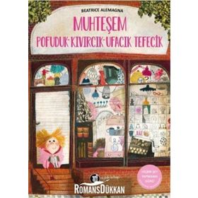 Muhteşem Pofuduk Kıvırcık Ufacık Tefecik - Beatrice Alemagna