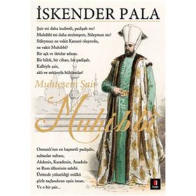 MUHTEŞEM ŞAİR MUHIBBI - İSKENDER PALA