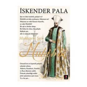 MUHTEŞEM ŞAİR MUHIBBI - İSKENDER PALA
