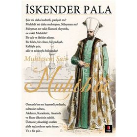 MUHTEŞEM ŞAİR MUHIBBI - İSKENDER PALA