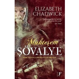 Muhteşem Şövalye Elizabeth Chadwick