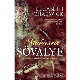 Muhteşem Şövalye Elizabeth Chadwick