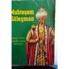 Muhteşem Süleyman Kanuni - Harold Lamb