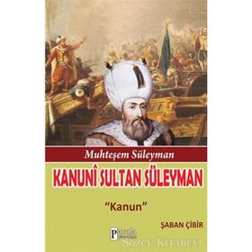 Muhteşem Süleyman Kanuni Sultan Süleyman - Şaban Çibir
