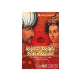 MUHTEŞEM SÜLEYMAN KANUNI SULTAN SÜLEYMAN VE HÜRREM SULTAN - ERHAN AFYONCU