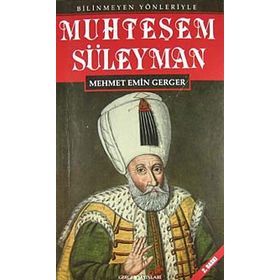 Muhteşem Süleyman - Mehmet Emin Gerger