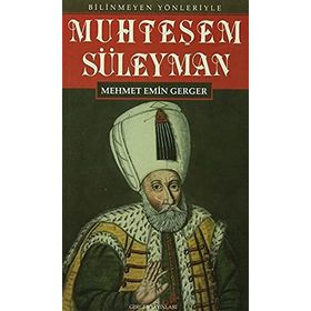 Muhteşem Süleyman - Mehmet Emin Gerger