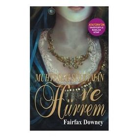 MUHTEŞEM SÜLEYMAN VE HÜRREM - FAIRFAX DOWNEY