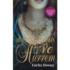 MUHTEŞEM SÜLEYMAN VE HÜRREM - FAIRFAX DOWNEY