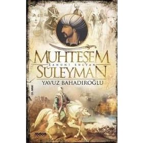 Muhteşem Süleyman ve Hürrem Sultan - Yavuz Bahadıroğlu